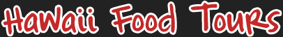 Hawaii Food Tours®
